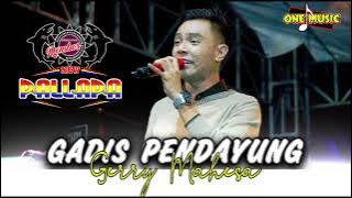 GADIS PENDAYUNG Gerry Mahesa || NEW PALLAPA REMBOS #ramayanaaudio