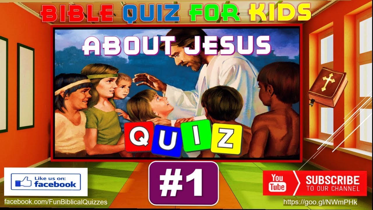 Kids Bible Quiz #1 - Bible Quiz For Kids (About Jesus) | Fun Biblical ...