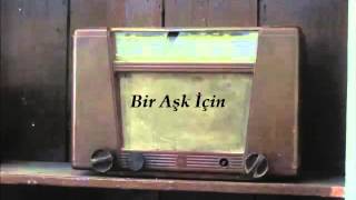 Bir Aşk İçin