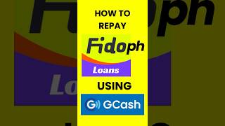 HOW TO REPAY FIDOph LOANS USING GCASH? | Tagalog #fidophloan #fidoloan #tutorial #fidoloanrepayment