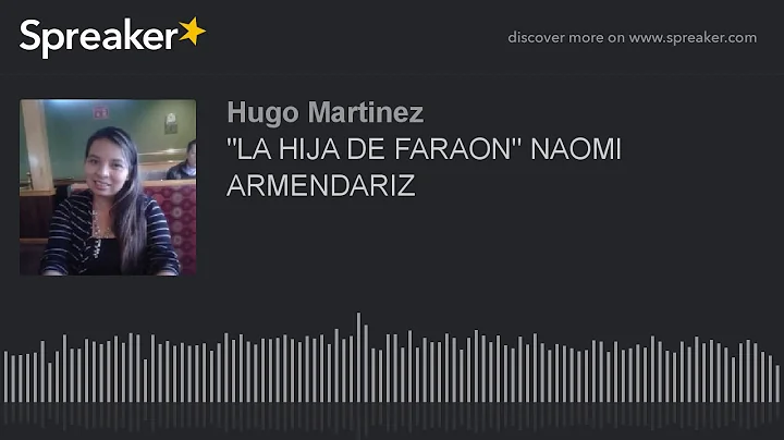 "LA HIJA DE FARAON" NAOMI ARMENDARIZ