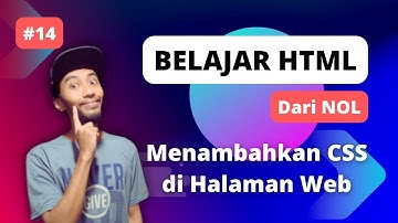 Belajar HTML dari NOL - 14 Menambahkan CSS di Halaman Web