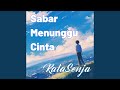 Sabar Menunggu Cinta