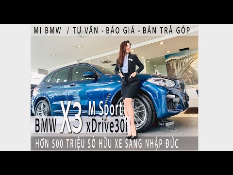 Giới thiệu BMW X3 M SPORT 2020 | Trả trước chỉ hơn 500 triệu | Sở hữu xe sang nhập Đức