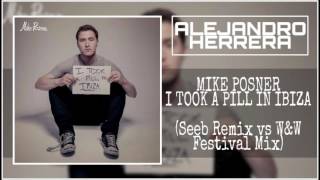 Mike Posner - I Took A Pill In Ibiza (Seeb Remix vs W&W Festival Mix)