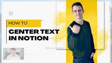 How to Center Text in Notion - 3 Simple Ways