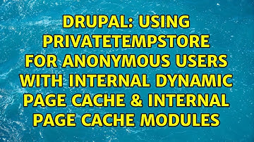 Using PrivateTempStore for anonymous users with Internal Dynamic Page Cache & Internal Page...