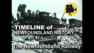 TIMELINE of Newfoundland History, Part 4: The Newfoundland Railway