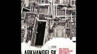 Erik Truffaz - Arkhangelsk