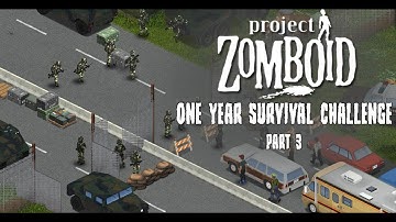 Can We Survive For A Year In Project Zomboid Lets Build A Community !!! Part 3