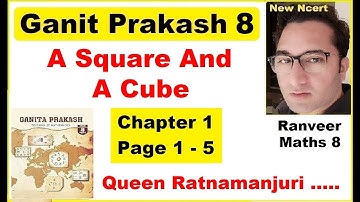 Page 1-5 Ganita Prakash 8 | Chapter :1 A Square And A Cube | Class 8 Maths  New Ncert | Ranveer