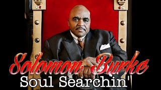 Watch Solomon Burke Soul Searchin video