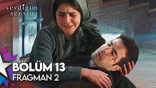 Sevdiğim Sensin 13. Bölüm 2. Fragman | \