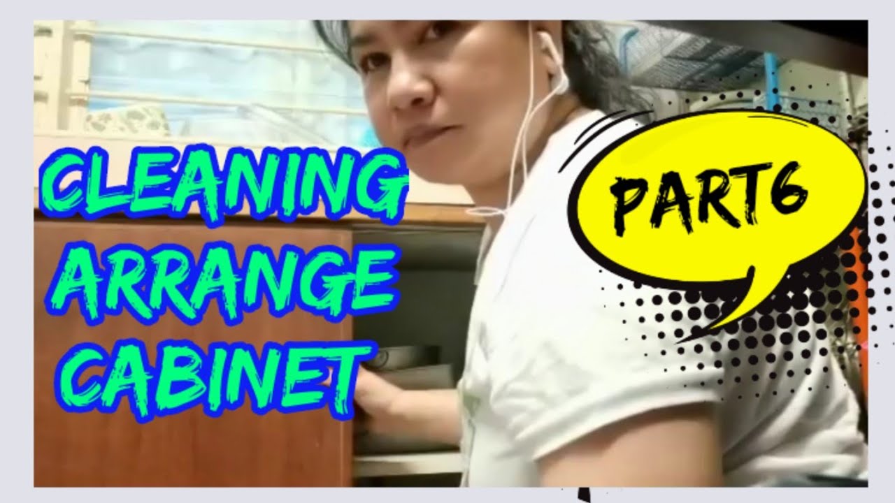 OPERATION CLEANING PART 6 2022 CLEANING CABINET,ARRANGE ALL THOSE