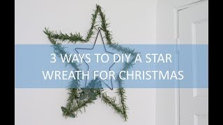 3 Ways to DIY a Scandi-style star wreath with fresh foliage