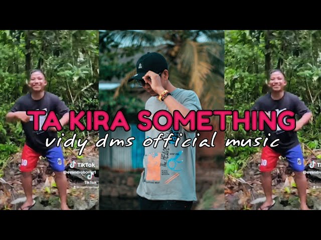 TAKIRA SOMETHING🔥VIDY DMS OFFICIAL MUSIC VIDEO class=