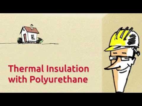 Benefits of thermal insulation with polyurethane