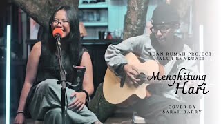 MENGHITUNG HARI | Cover by SARAH BARRY & UNCLE MARIO