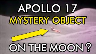 Apollo 17 Mystery Object on the Moon