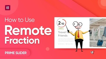 How To Use Remote Fraction Pro Widget | Prime Slider | Free Slider Addon For Elementor