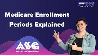 Medicare Enrollment Periods Explained