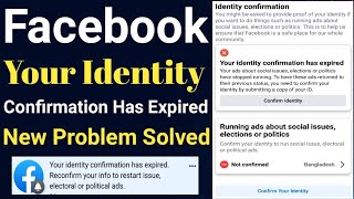 Your Identity Confirmation Has Expired Facebook | Facebook New Update | New Issue Facebook |