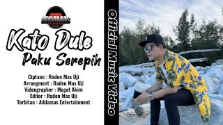 Raden Mas Uji - Kato Dule Paku Serepih || Ciptaan Raden Mas Uji ||   || Lagu Baru