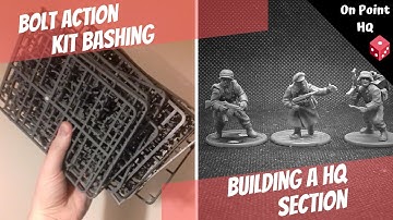 Bolt Action kit bashing - Building a HQ section