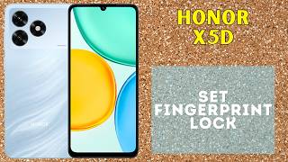 How to Set Fingerprint Lock on Honor X5D | Full Setup Guide
