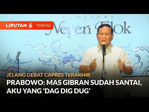 Jelang Debat Capres Terakhir, Prabowo: Mas Gibran Sudah Santai, Aku Yang &#39;Dag Dig Dug&#39; | liputan 6