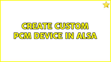 Create custom PCM device in ALSA