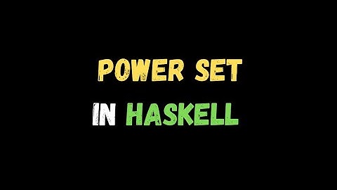 power set in haskell (set of all subsets)