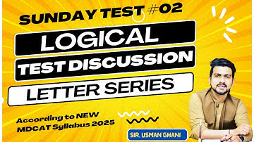 Sunday Test #02 || Logical Reasoning Discussion || Letter Series || By: Usman Ghani
