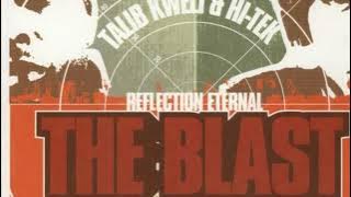 Talib Kweli and Hi-Tek (Reflection Eternal)- The Blast (Clean)