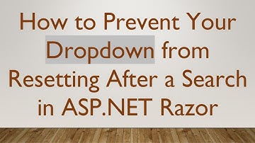 How to Prevent Your Dropdown from Resetting After a Search in ASP.NET Razor
