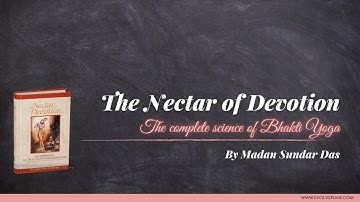 Ep 1 | Introduction to Nectar of Devotion | By Madan Sundar Das