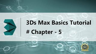 Famous 3Ds Max Basics Tutorial # Chapter - 5 Wealth
