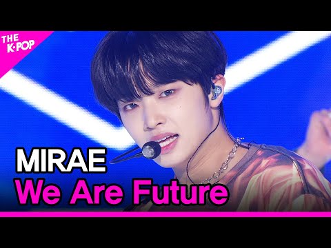 MIRAE, We Are Future (미래소년, We Are Future) [THE SHOW 210413]