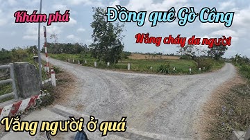 Vùng nông thôn..nơi rất ít người ở đây.Gò Công tiền giang