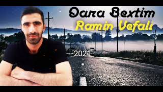 Ramin Vefali - Bextim Qaradi Yeni Super Qemli Mahni 2021