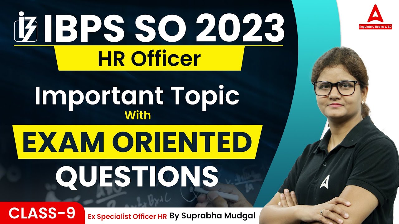 IBPS SO Exam 2023 | HR Officer Important Topic with Exam Oriented Questions Class-9