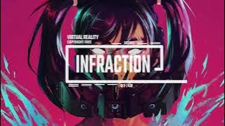 Cyberpunk Stream Music by Infraction [No Copyright Music] / Virtual Reality