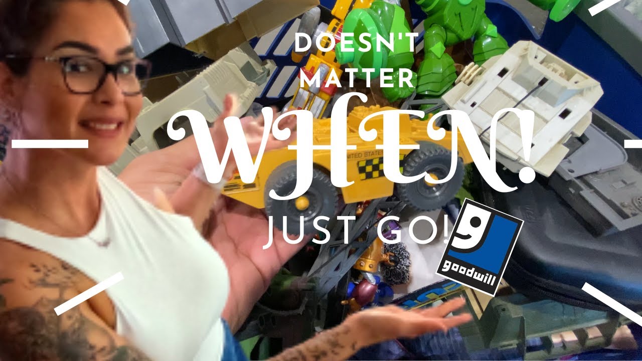 Goodwill bins Speed run...You just need to get there and you'll make