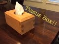 Tissue Box Holder! | Complete Build! Tissue Box Holder! | Complete Build!