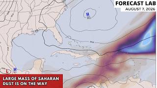 Fri 8/7/26 - Forecast: Saharan Dust | Hurricane season awakening | Heat wave
