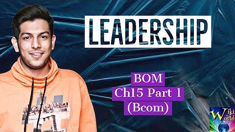 Leadership || BOM Chapter 15, Part 1 [Bcom]