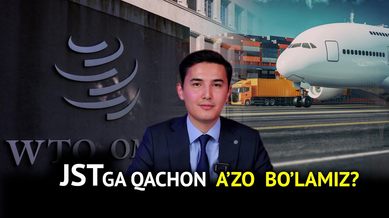 Qonunlar JST talablariga moslashtirilsa, erkin savdo uchun to‘siqlar bo‘lmaydi - ekspert