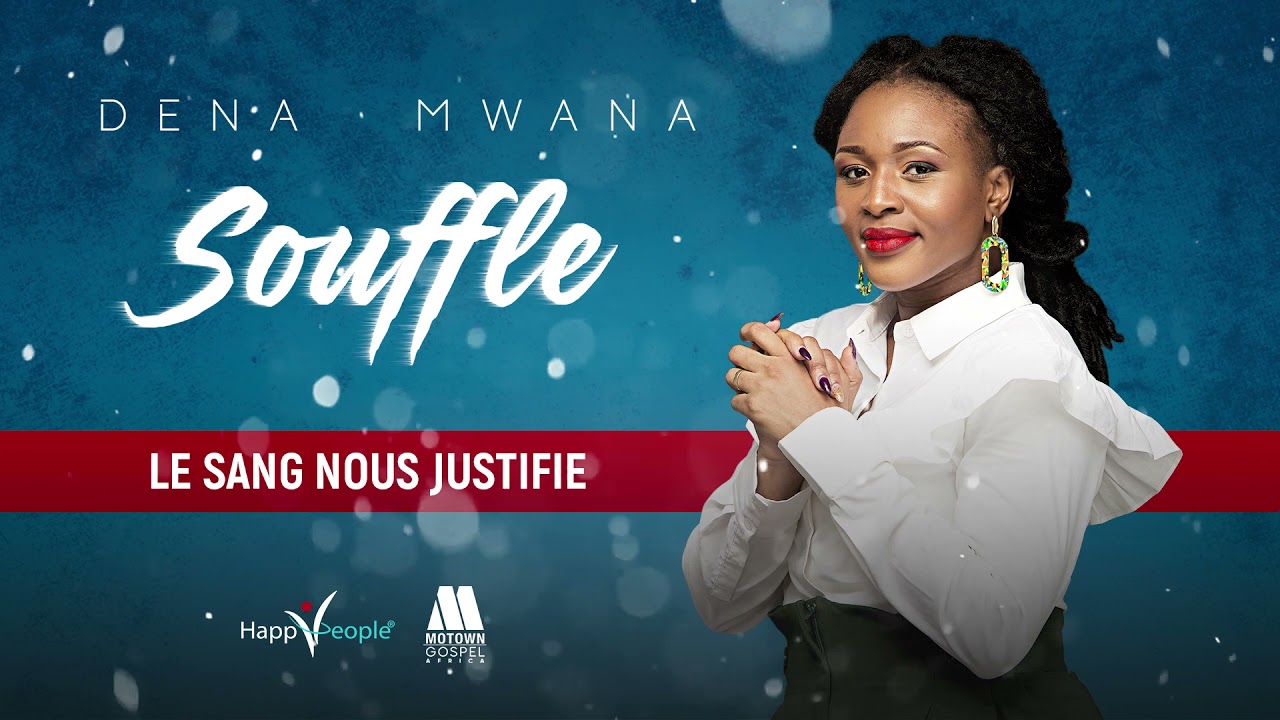 Dena Mwana - Le Sang Nous Justifie (Official Audio)