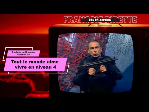 Collection Pirette - Sketchs en Chanson, Épisode 29 : Tout Le Monde Aime Vivre En Niveau 4