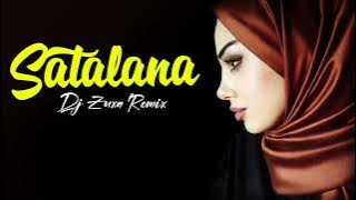 Dj Zuxra - Satalana (Remix 2024)
